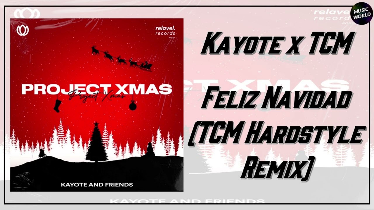 Kayote x TCM - Feliz Navidad (TCM Hardstyle Version)