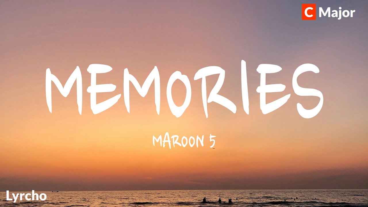 Maroon 5 - Memories (Lyrics and Chords)