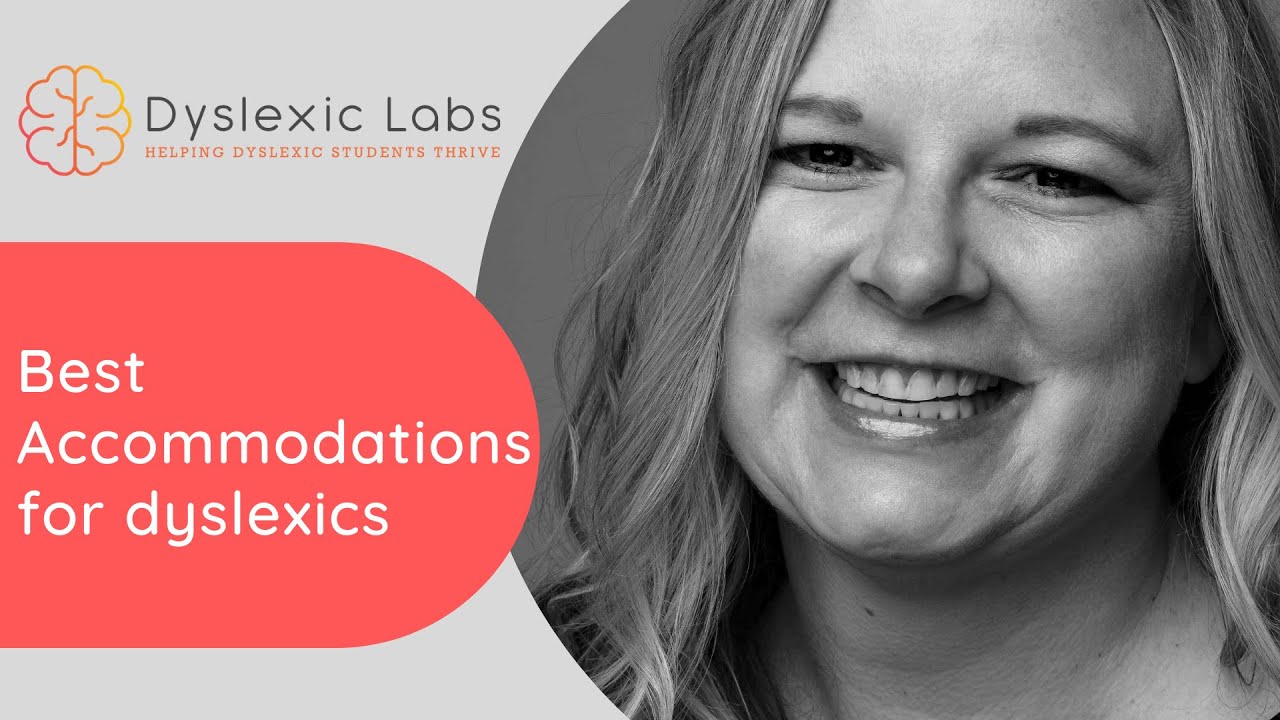 Best Accommodations For Dyslexics
