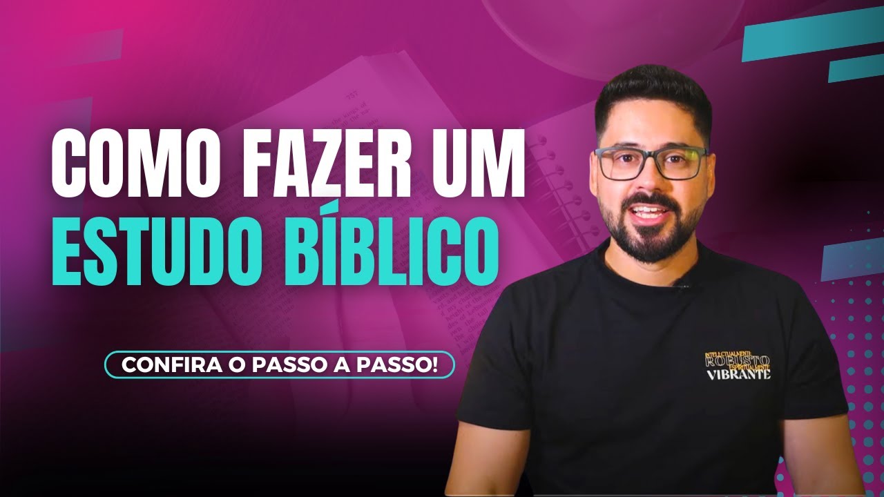 Como fazer um estudo bíblico?