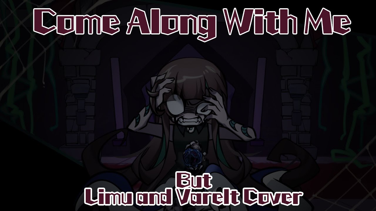 Come Along With Me But Limu, Varelt Cover
