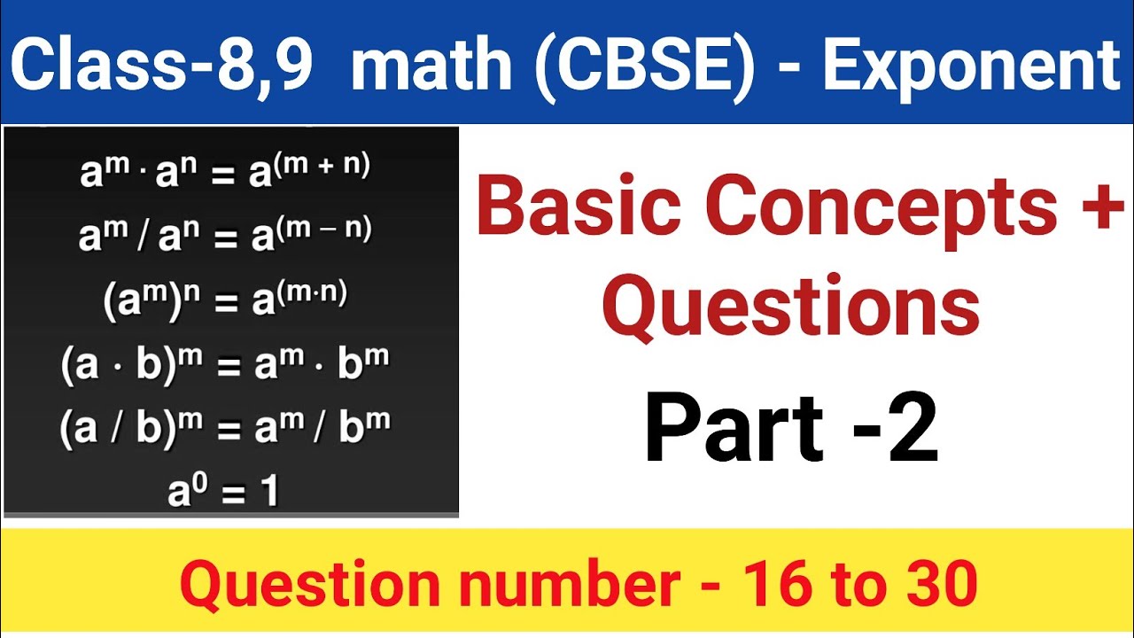 Class 7,8,9 math (CBSE) || Chapter - Exponent,  Basic Concepts and questions 