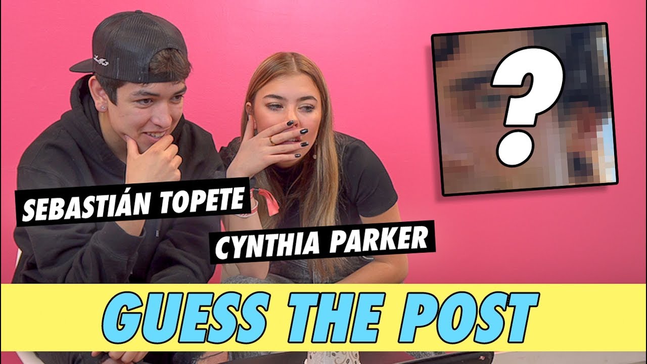 Cynthia Parker vs. Sebastián Topete - Guess The Post