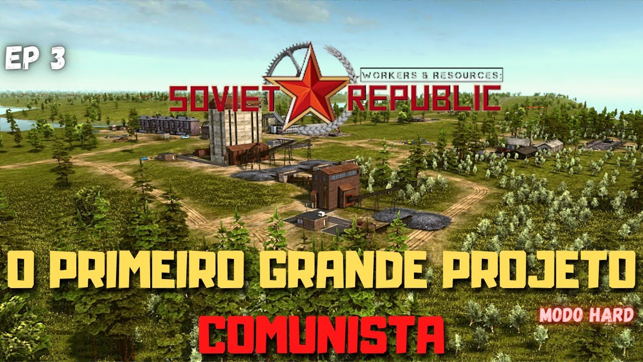 O GRANDE PROJETO DE REFLORESTAMENTO COMUNISTA - Workers & Resources:Soviet Republic - EP 3 - PT BR