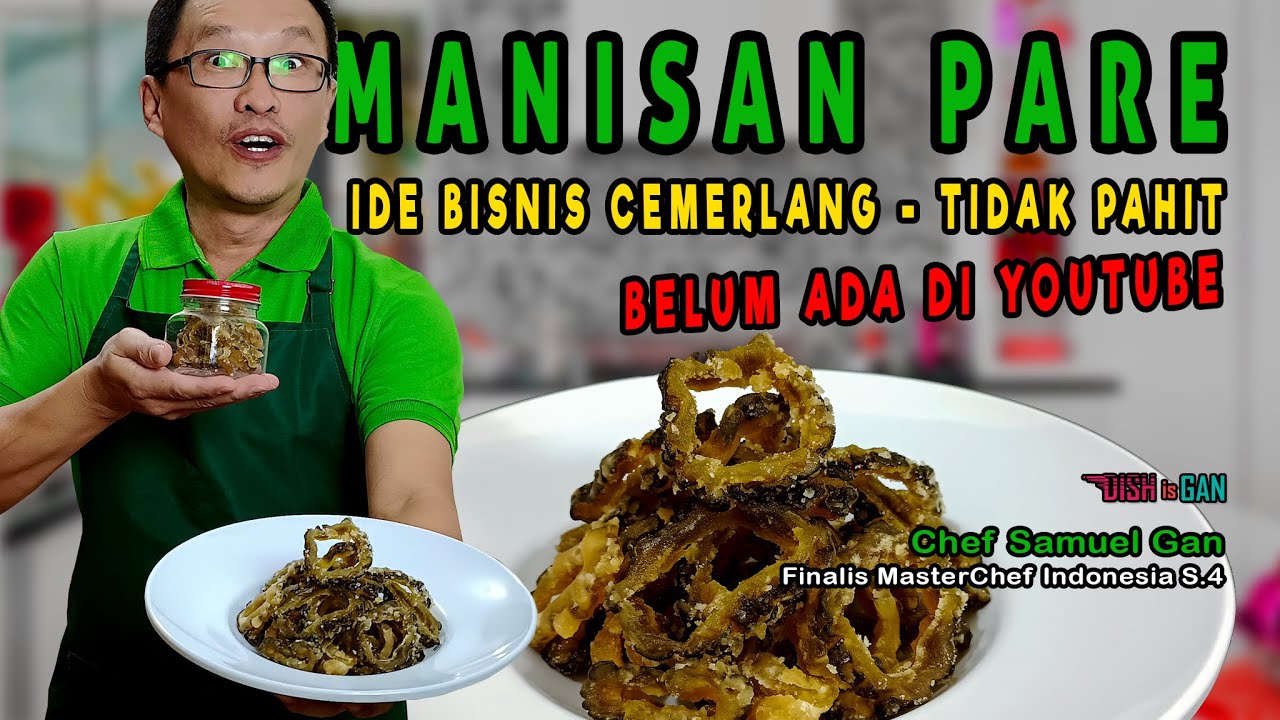 Manisan Pare Dish is Gan