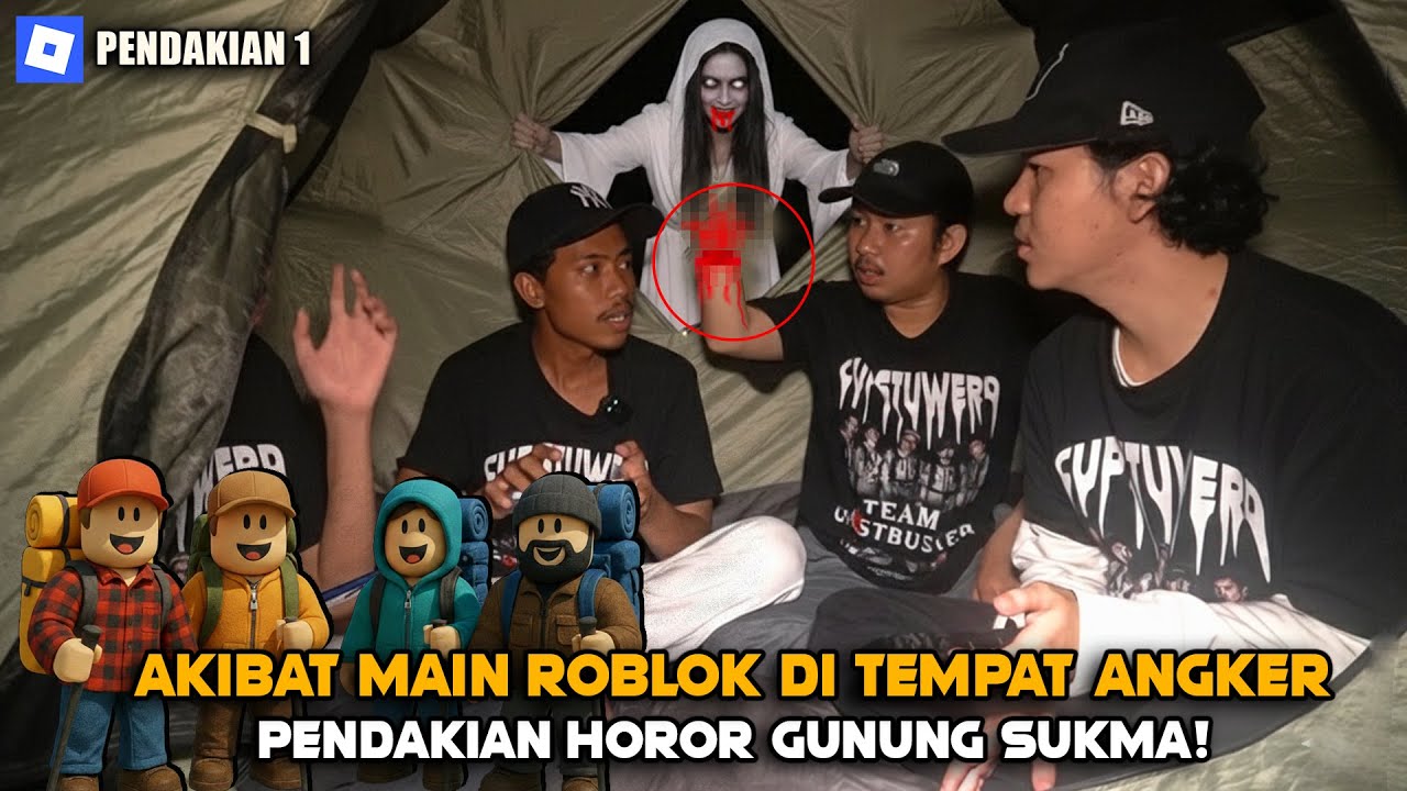 JANGAN MAIN ROBLOX DI HUTAN! KALO INGIN SELAMAT INI AKIBATNYA! #PENDAKIAN GUNUNG SUKMA!