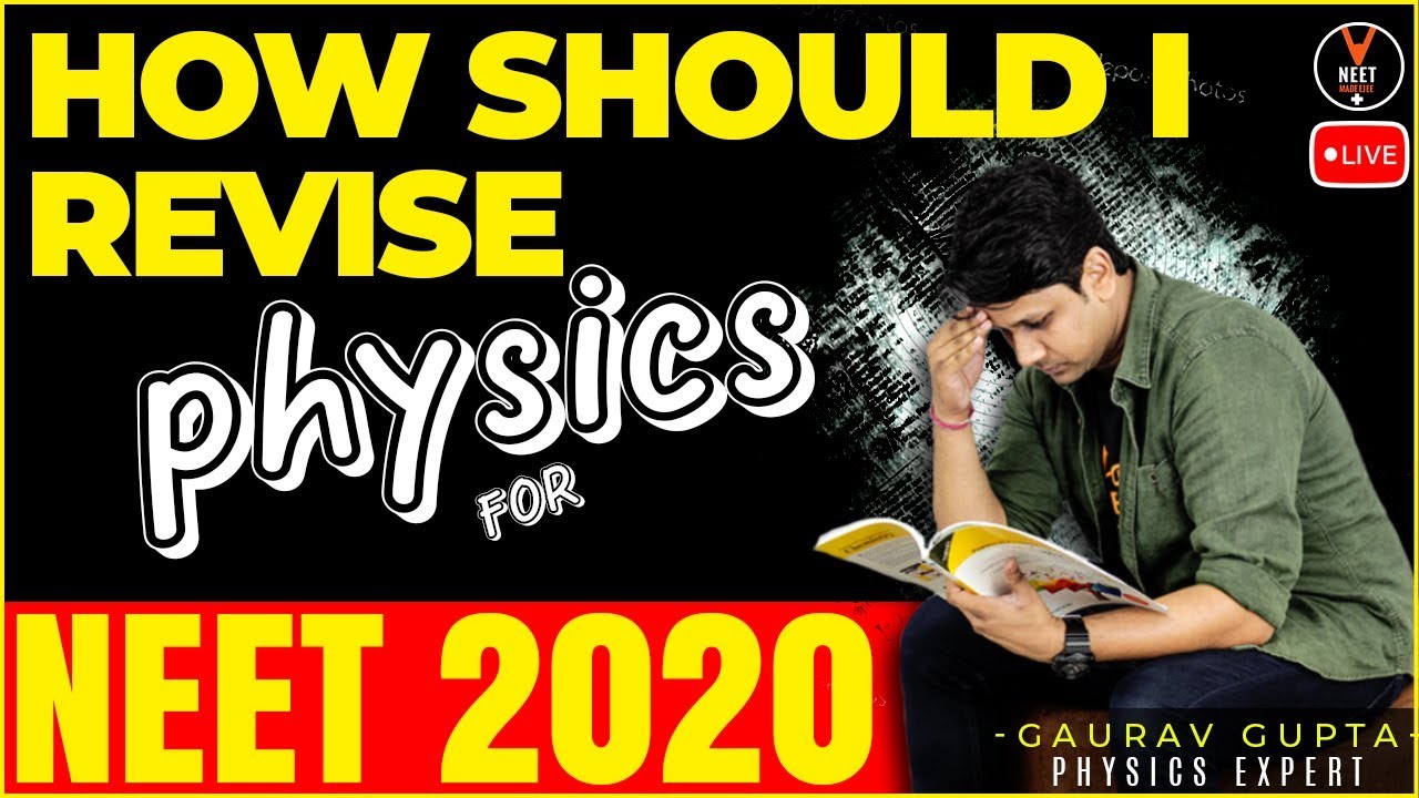 How Should I Revise Physics for NEET 2020 Preparation? | NEET 2020 Study Plan | NEET Physics