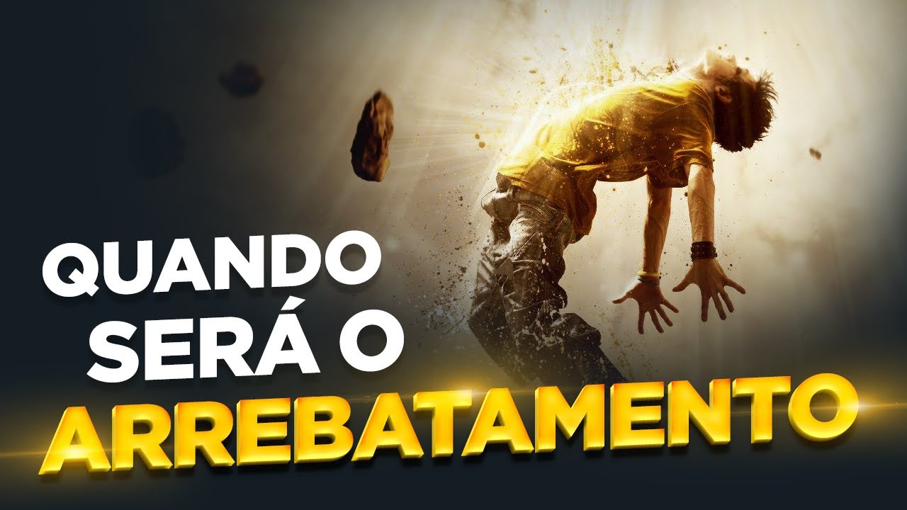 QUANDO SERÁ O ARREBATAMENTO? A Igreja Será Arrebatada Antes ou Depois da Grande Tribulação?