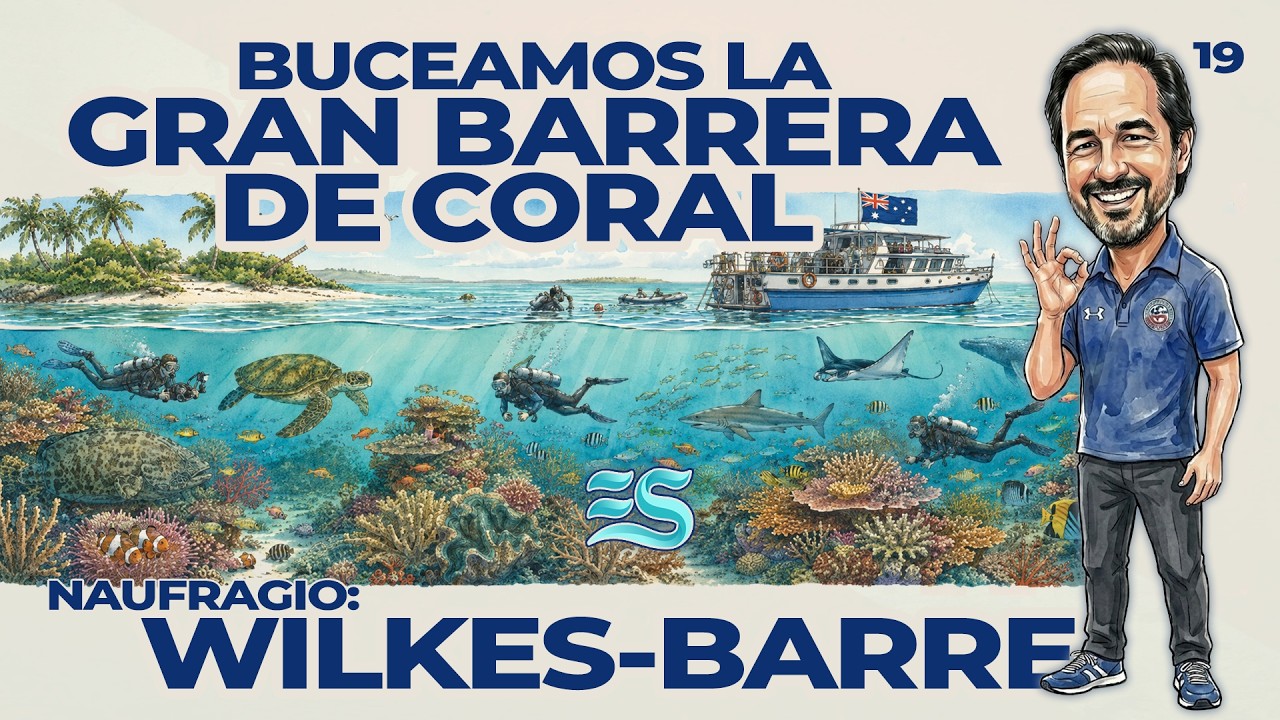 📺 Expedici&oacute;n Submarina: Buceamos La Gran Barrera de Coral y el Wilkes Barre