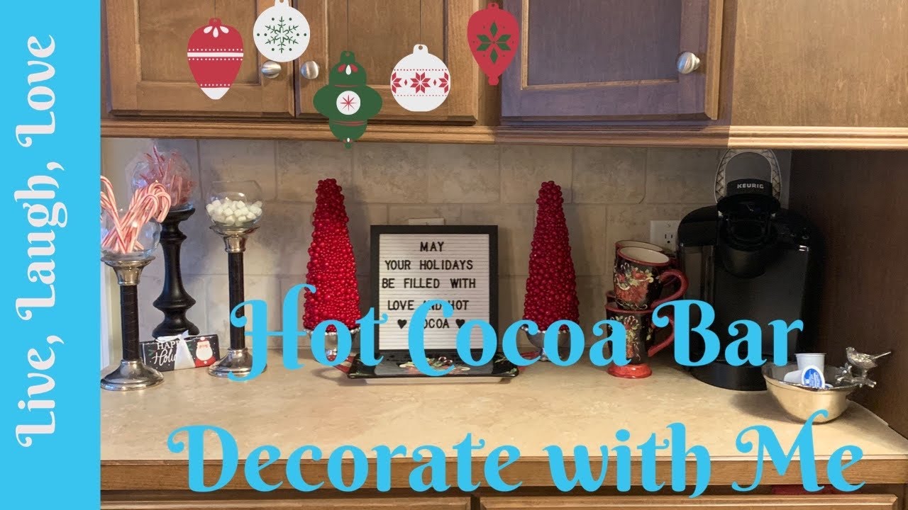 Decorate with Me / Christmas Hot Chocolate Bar 2019