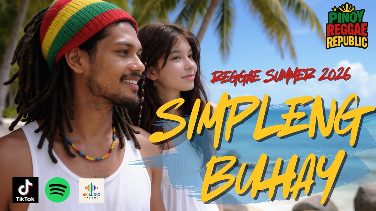 [SUMMER☀️ 2026] SIMPLENG BUHAY  -  Isang Oras Ng Swabeng Pinoy Reggae!