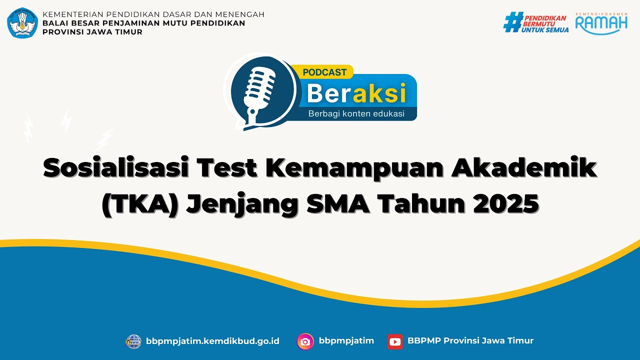 Sosialisasi Test Kemampuan Akademik (TKA) Jenjang SMA Tahun 2025