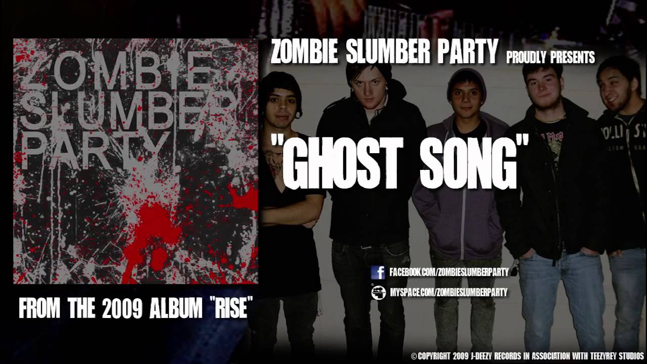 Zombie Slumber Party - Ghost Song