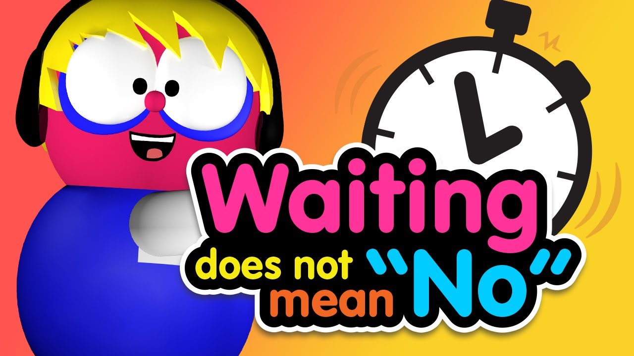 Waiting is not 