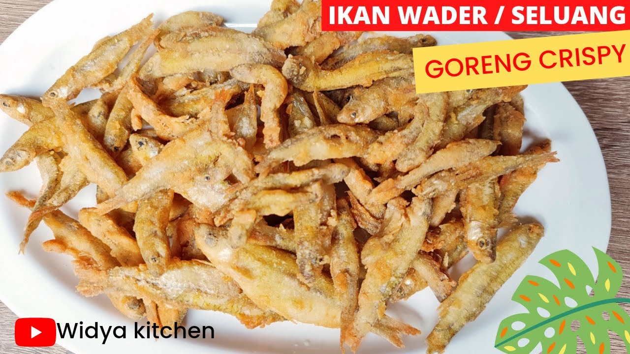 RESEP IKAN WADER / SELUANG GORENG CRISPY ALA@widyakitchen