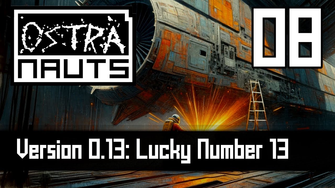 Construction in the OKLG Space Dock | Ostranauts 0.13 | Episode 8