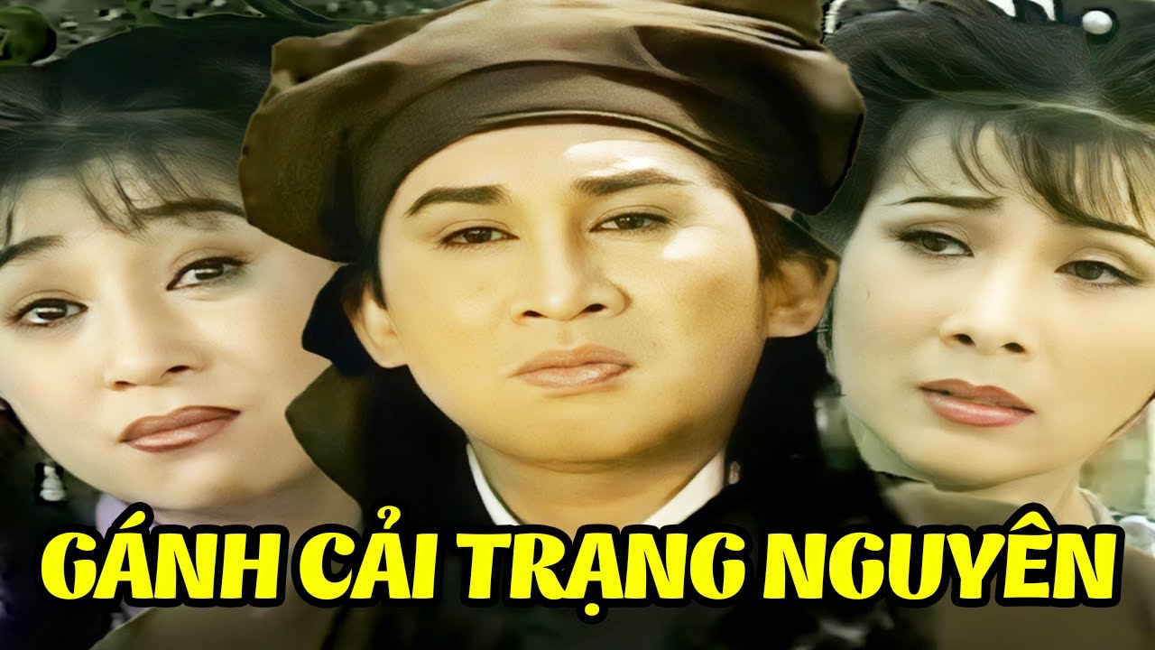 Tuồng Cổ | Gánh Cải Trạng Nguyên - Kim Tử Long, Thoại Mỹ, Phương Mai, Diệp Lang