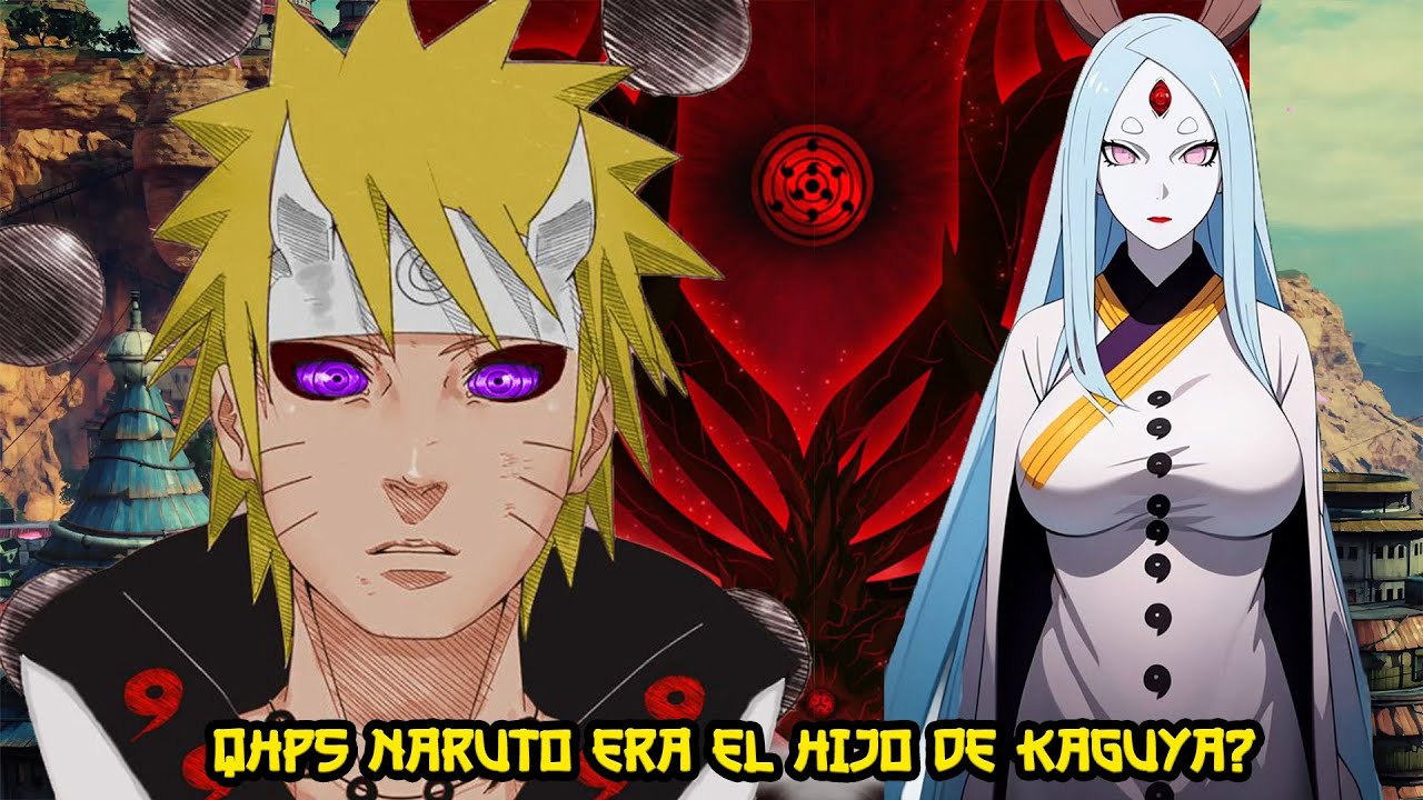QHPS NARUTO ERA EL HIJO DE KAGUYA OTSUTSUKI?