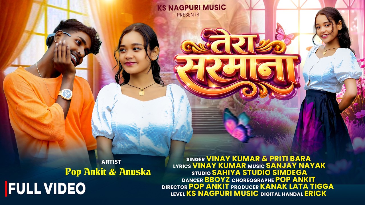Tera Sarmaana ( तेरा सरमाना ) | New Nagpuri Song 2026 | Vinay Kumar, Priti | Pop Ankit & Anuska