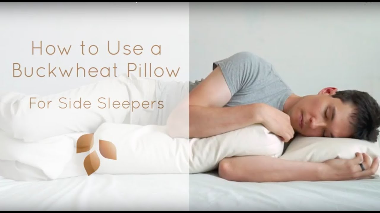How to use a Buckwheat Pillow: Side Sleepers