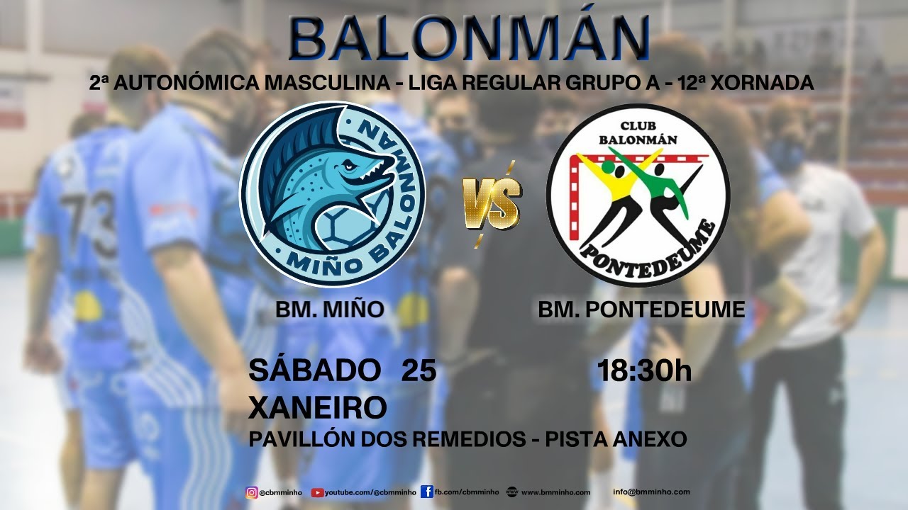 BALONMANO (GALICIA) - 2ª AUT. MASC. - LIGA Gr. A - 12ª JORNADA - BM. MIÑO vs. BM. Pontedeume