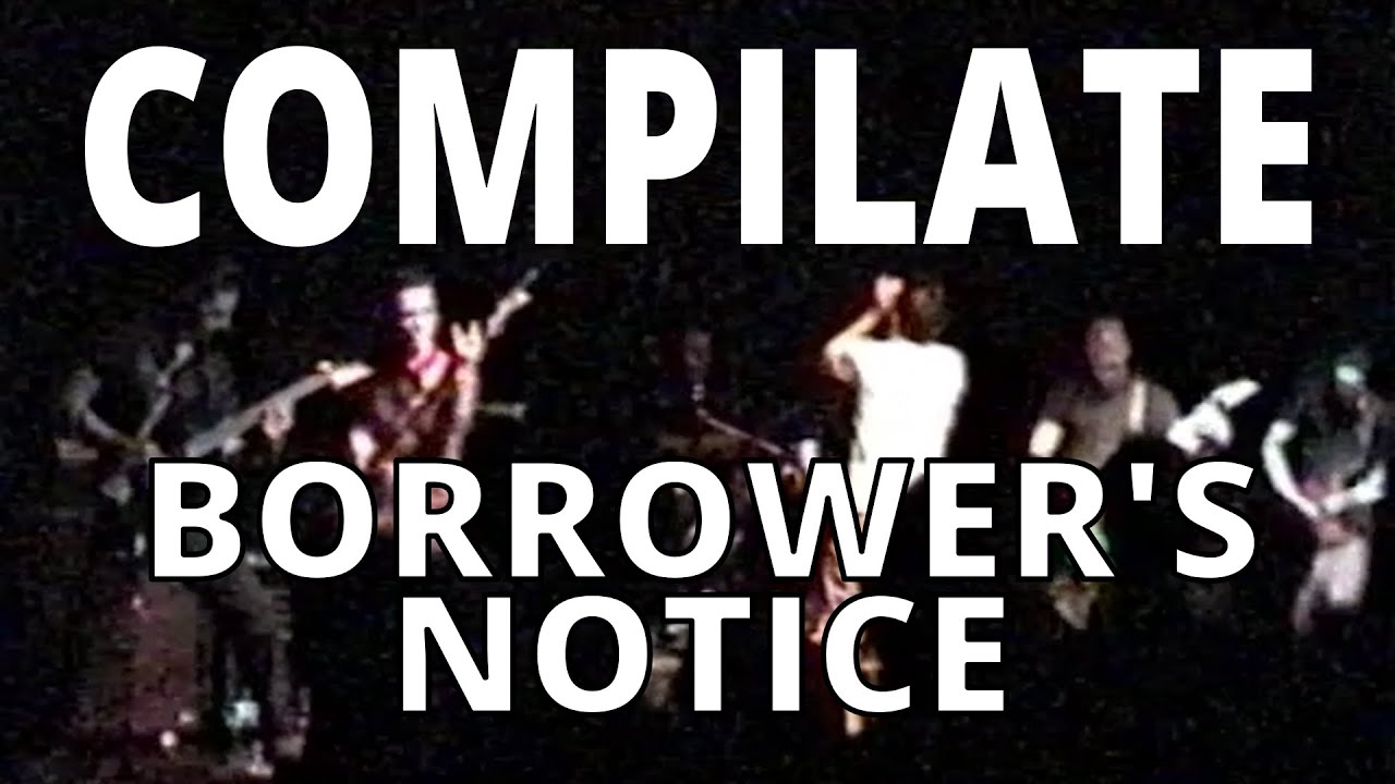 Compilate - Borrower's Notice [LIVE 2002]