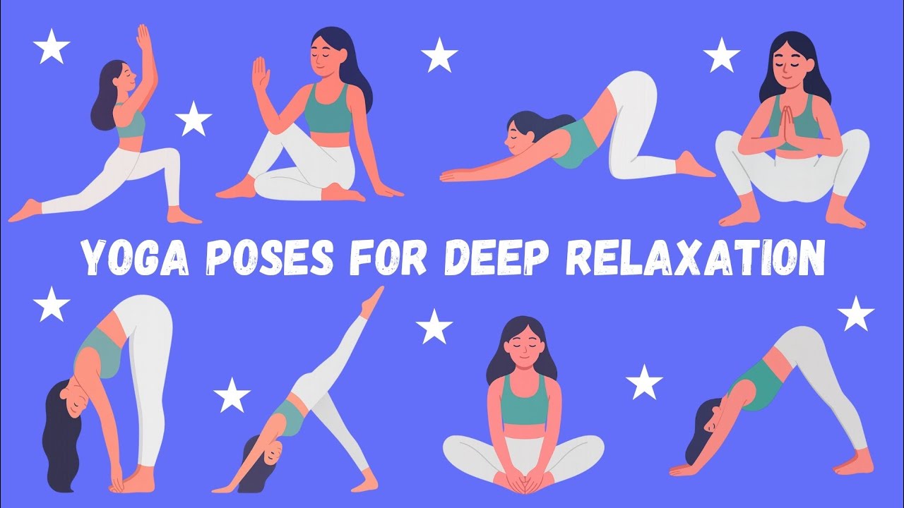 Yoga Poses for Deep Relaxation | Stress Relief & Flexibility | Yoga for Beginners