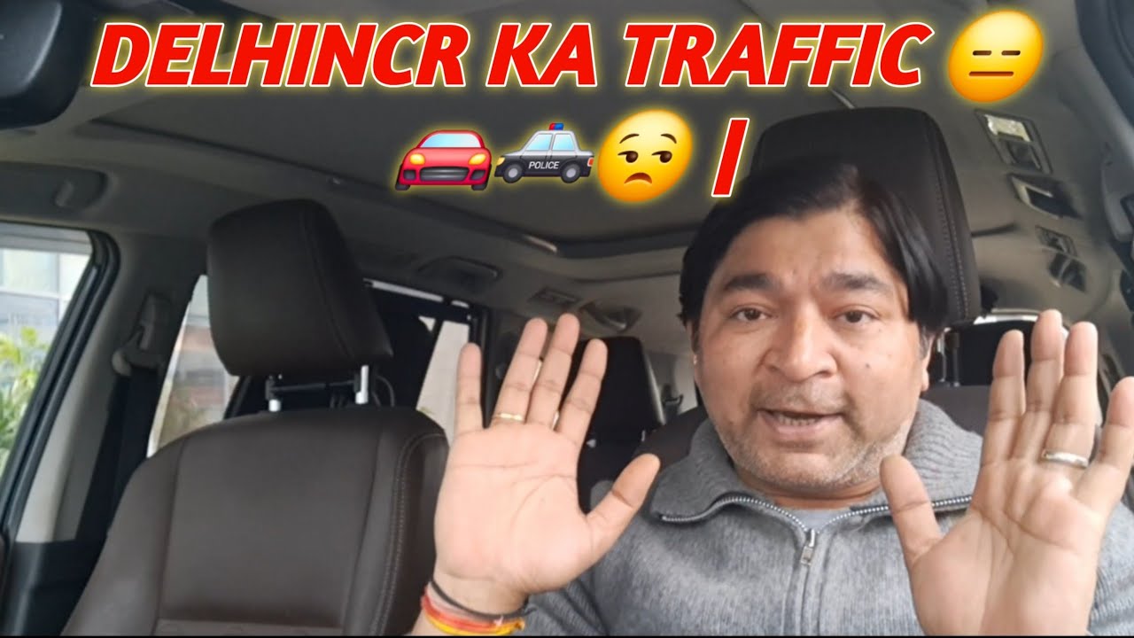 DelhiNCR ka traffic | ट्रैफ़िक जाम ।