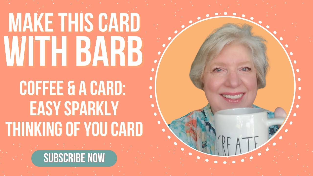 Quick & Easy Thinking of You Card | Coffee & a Card