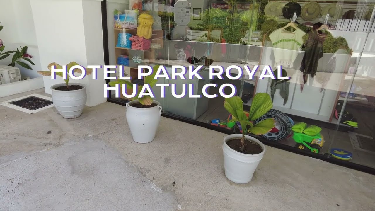HOTEL ROYAL PARK HUATULCO