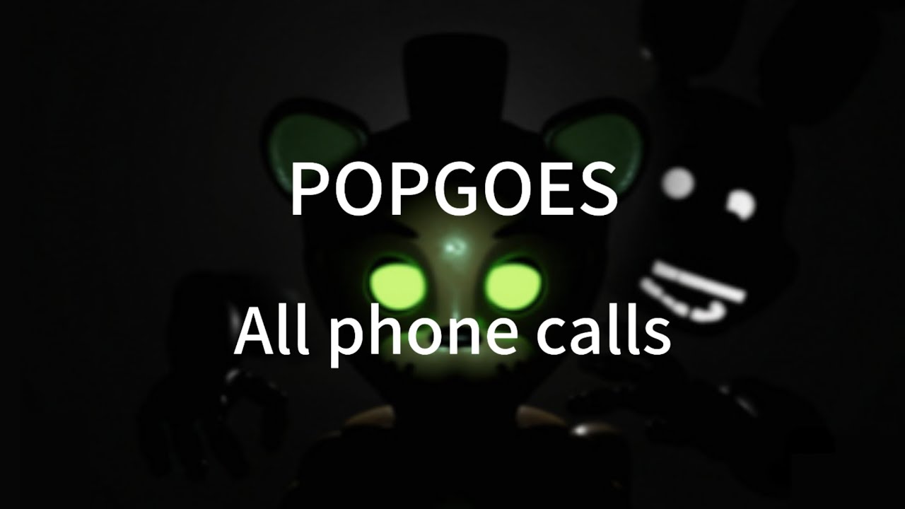 POPGOES All phone calls