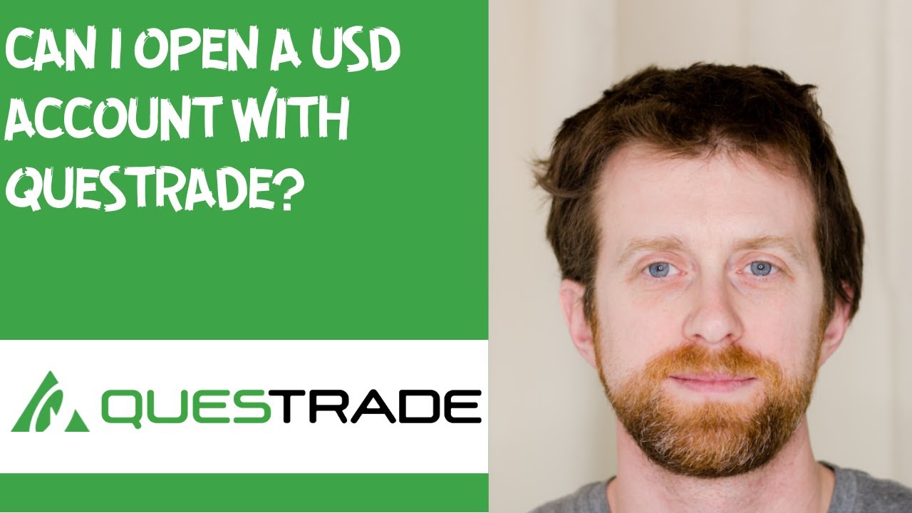 Can I open a USD account with Questrade?