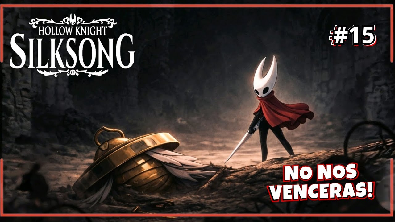 🔴 HOLLOW KNIGHT SILKSONG #15 | CARREANDOLA CON EL PARRY Y ENEMIGOS MAS POTENTES