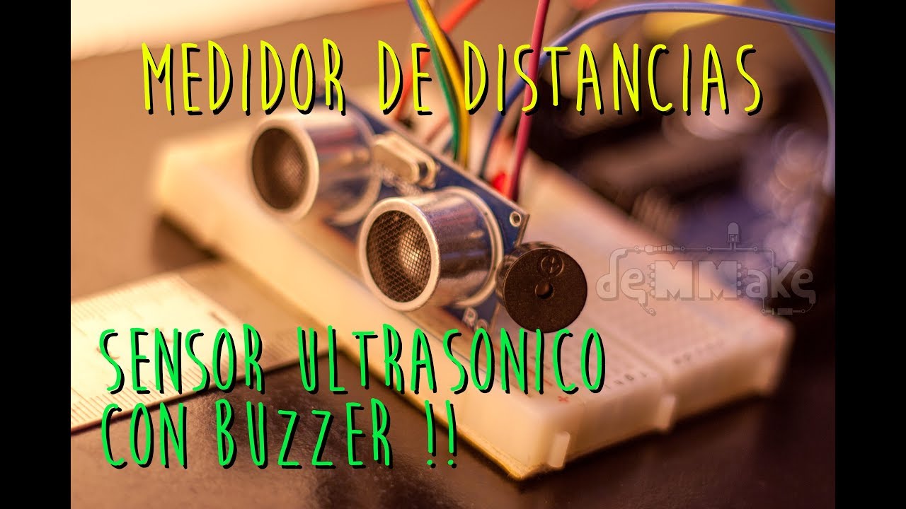 Tutorial Sensor Ultrasonico HC SR04 - Arduino Desde Cero - deMMake