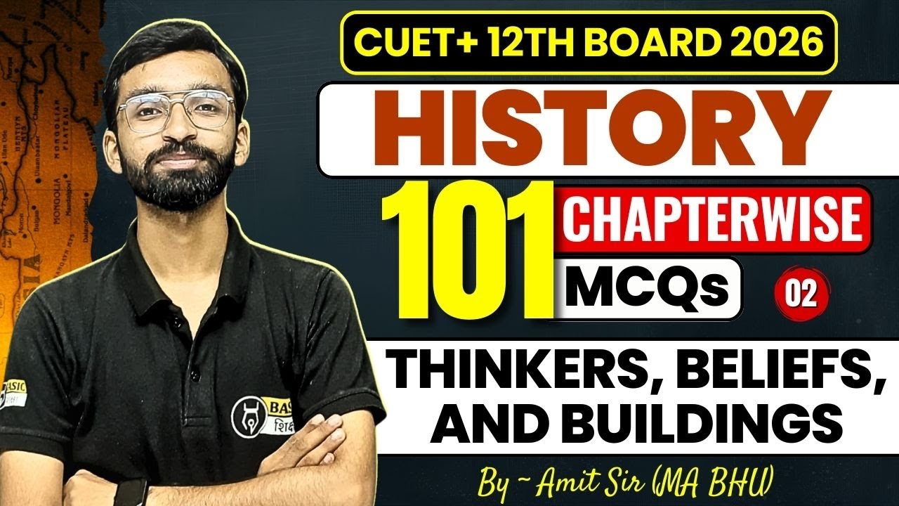 Thinkers, Beliefs, and Buildings Top 101 MCQs - 2 | CUET Class 12th History Domain Free Preparation