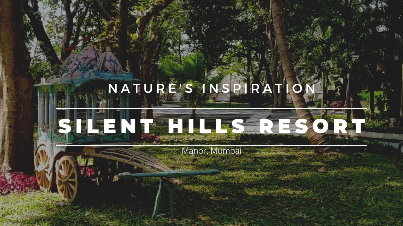 Silent Hills Resort Manor l BEST WEEKEND GETAWAY Mumbai l 4K l HD #mumbai #resort #picnic #hotel