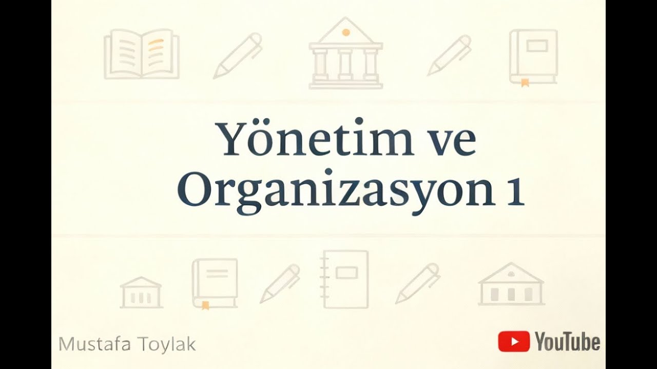 Y&ouml;netim Ve Organizasyon 1