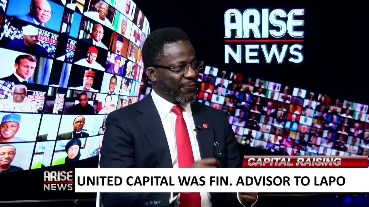 United Capital Was Fin. Advisor to LAPO -Adenrele