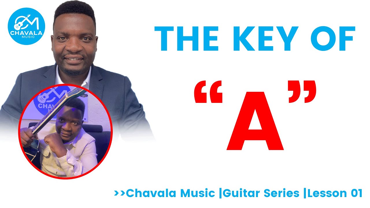 LESSON 01: HOW TO PLAY THE KEY OF A IN GUITAR-USE FAMILY CHORDS -NUMBERING SYSTEM