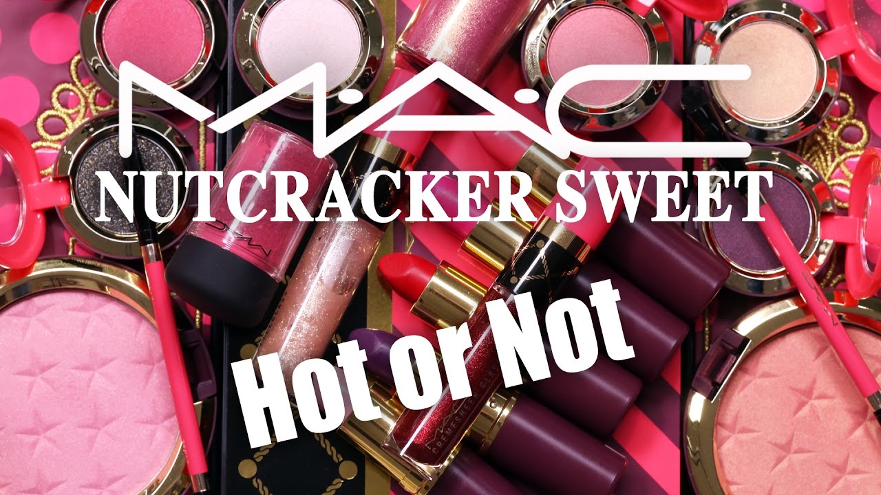MAC NUTCRACKER SWEET COLLECTION | Hot or Not