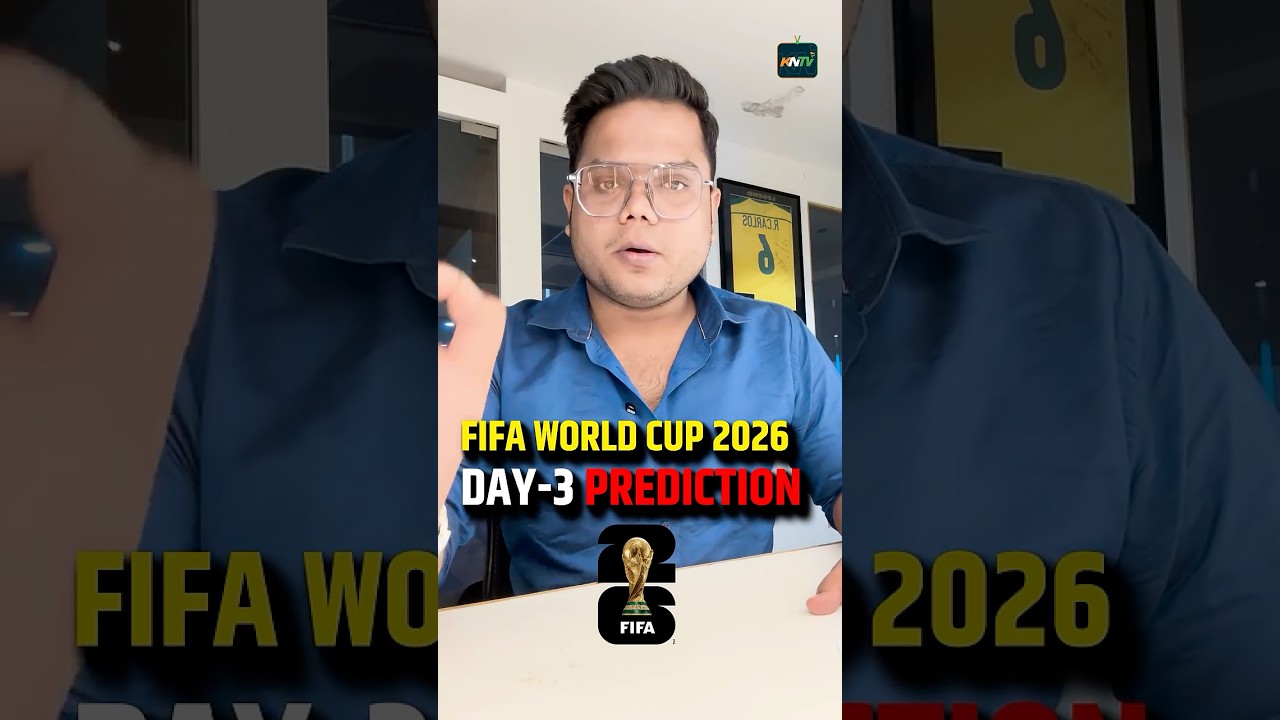 FIFA World Cup 2026 Day 3 Matches & Timings In India 🇮🇳