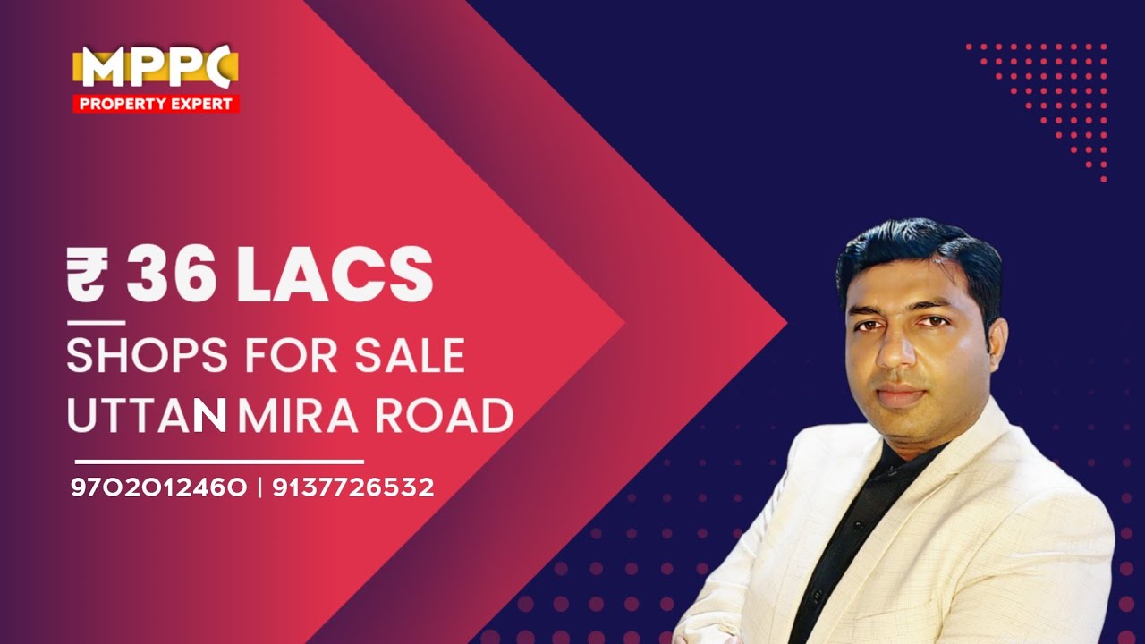 SHOPS FOR SELL 36 Lacs Uttan Mira Road East | MPPC PROPERTY EXPERT