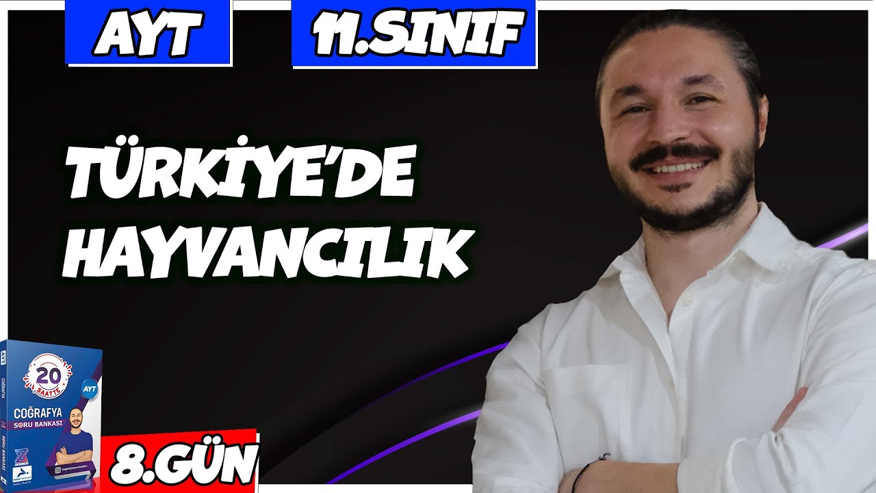 🌍 TÜRKİYE'DE HAYVANCILIK SORU ÇÖZÜMÜ 2025 🔴27 Günde AYT Coğrafya - 8 🟡11.sınıf coğrafya - 8