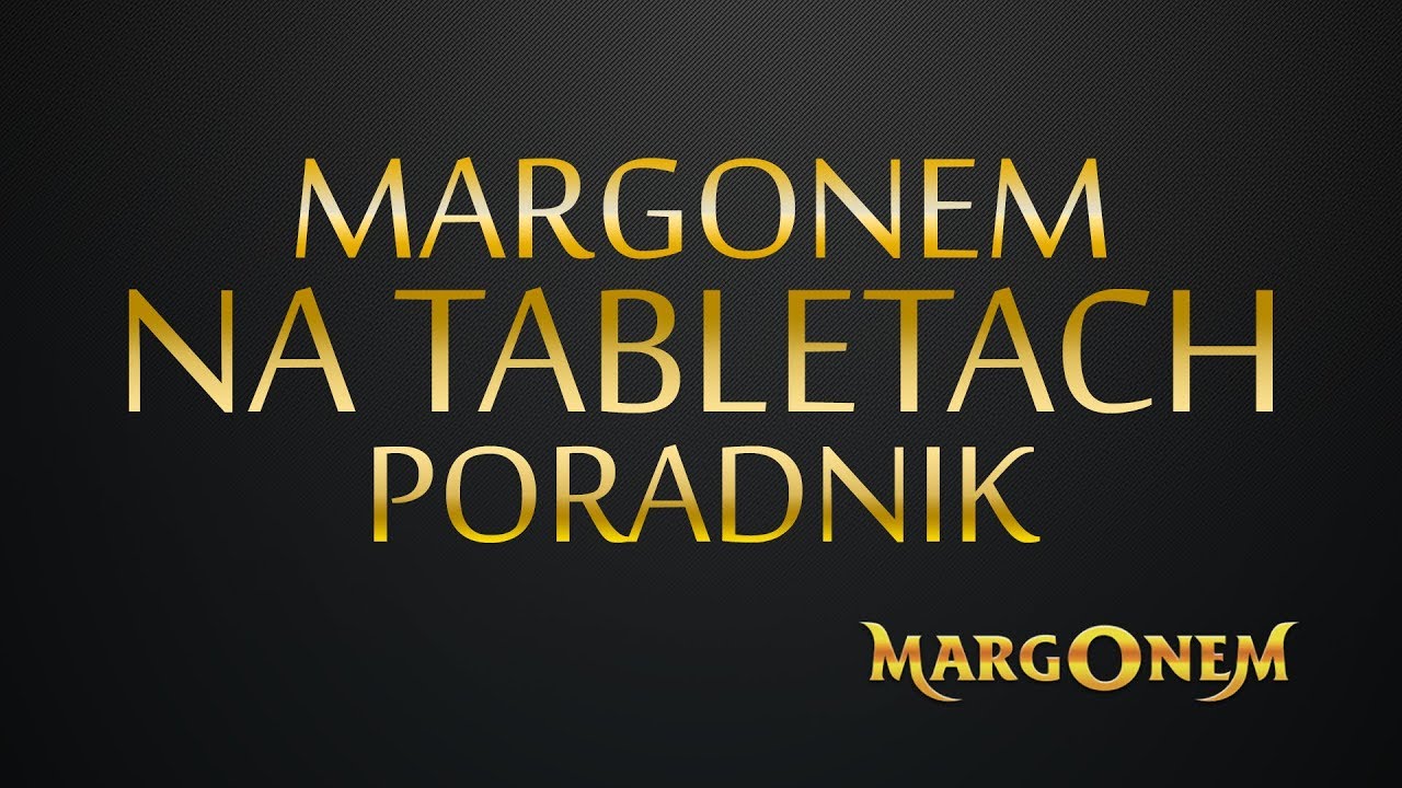 Margonem na tabletach i urządzeniach mobilnych!