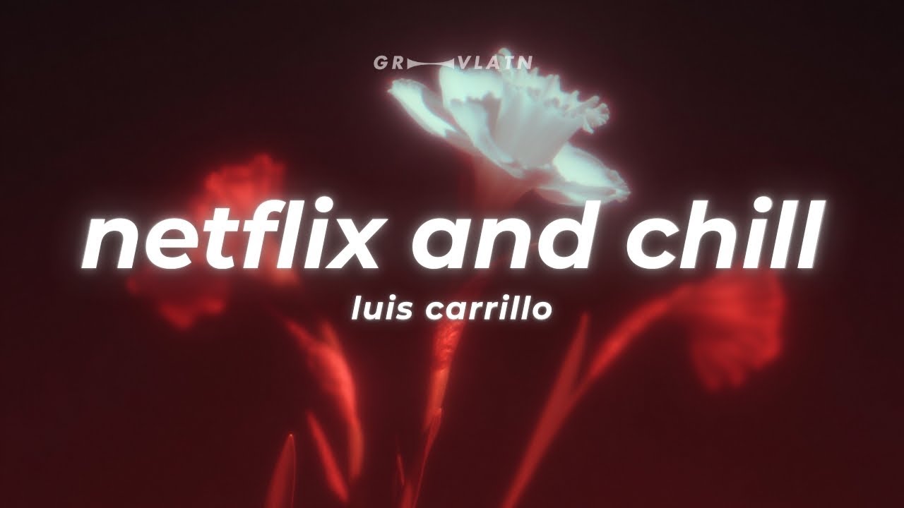 Anuel AA, Chris Jedi & ROA - NETFLIX AND CHILL (Letra)