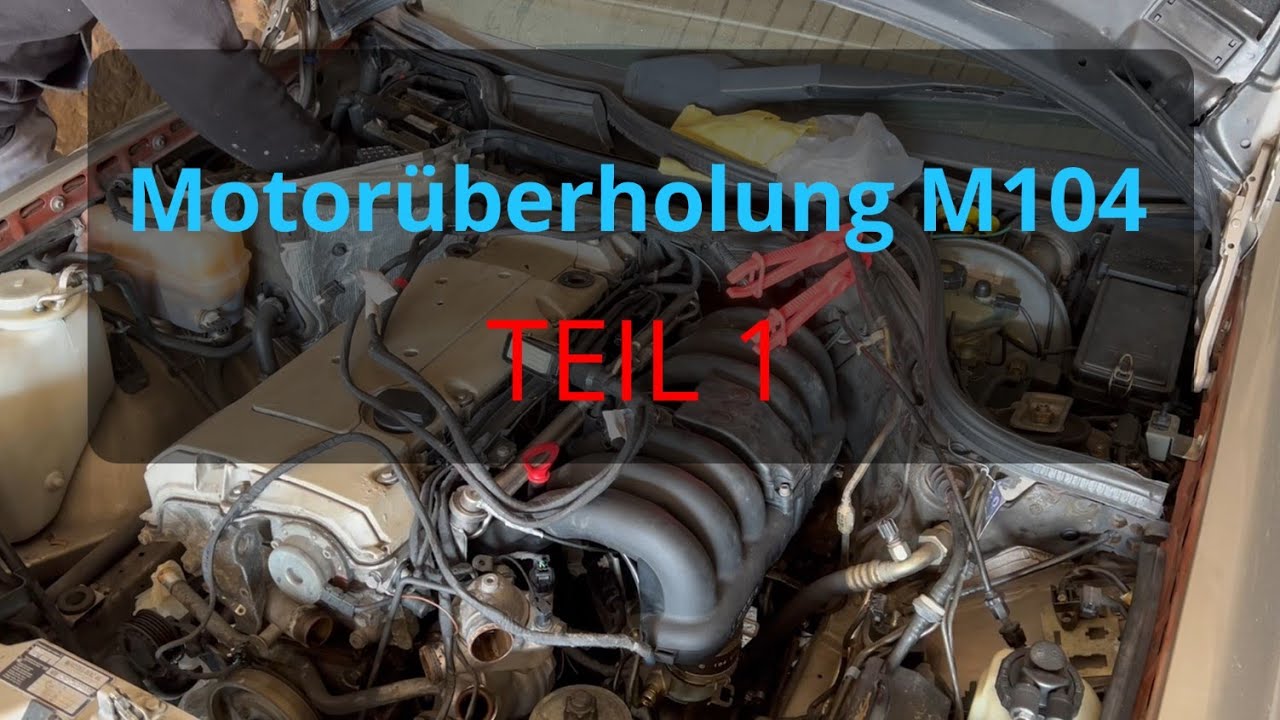 Mercedes W124 M104 Revision | Vorbereitung zum Ausbau | Teil 1