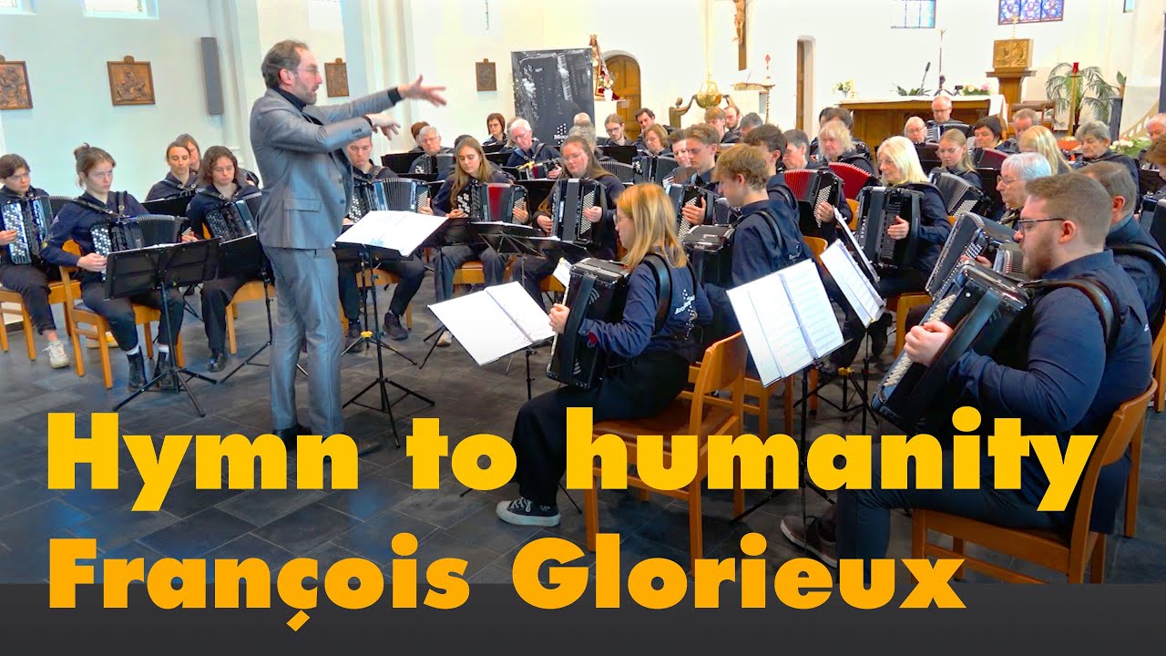 François GLORIEUX - Hymn to Humanity - Mols ACCORDEONENSEMBLE Accordion Orchestra - Ludo MARIEN