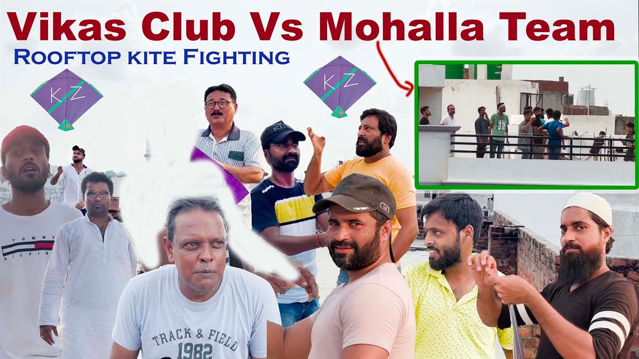 Vikas Club Vs Mohalla Team | Dekhiye Kaun Kispe Pada Bhari | Rooftop Addhi Kite Fighting | Kites
