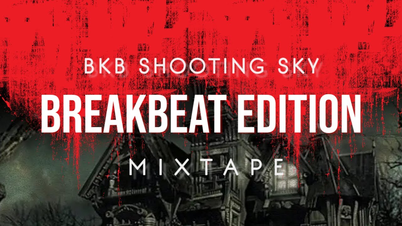 BREAKBEAT KEJUT BAHU | BKB SHOOTING SKY | INDONESIAN BREAKBEAT EDITION MIXTAPE