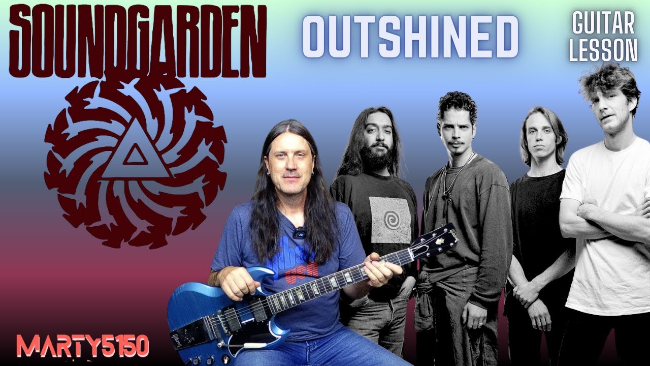 How To Play Outshined By Soundgarden - Guitar Lesson - Chris Cornell - Kim Thayil